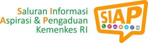 SIAP Saluran Informasi Aspirasi & Pengaduan Kemenkes RI